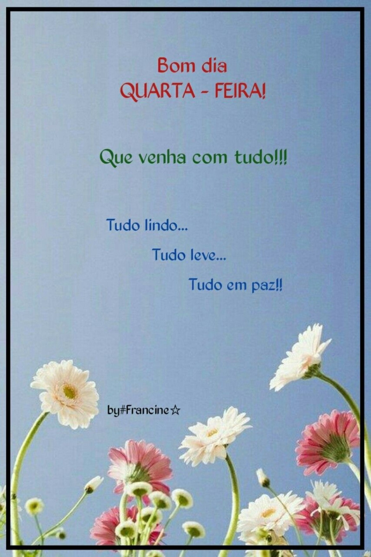 Feliz Quarta-feira com Flores imagem 22 Feliz Quarta-feira com Flores imagem 22
