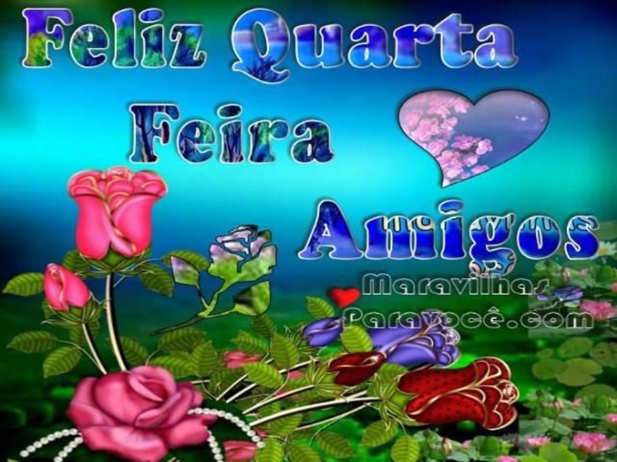 Feliz quarta feira e bom dia 8