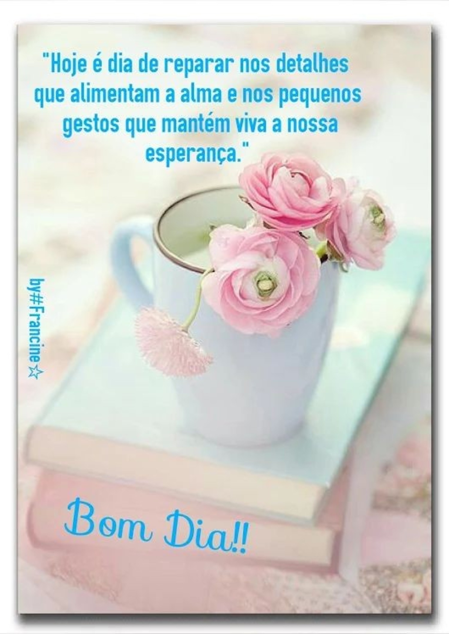 Frases lindas para Bom Dia 359