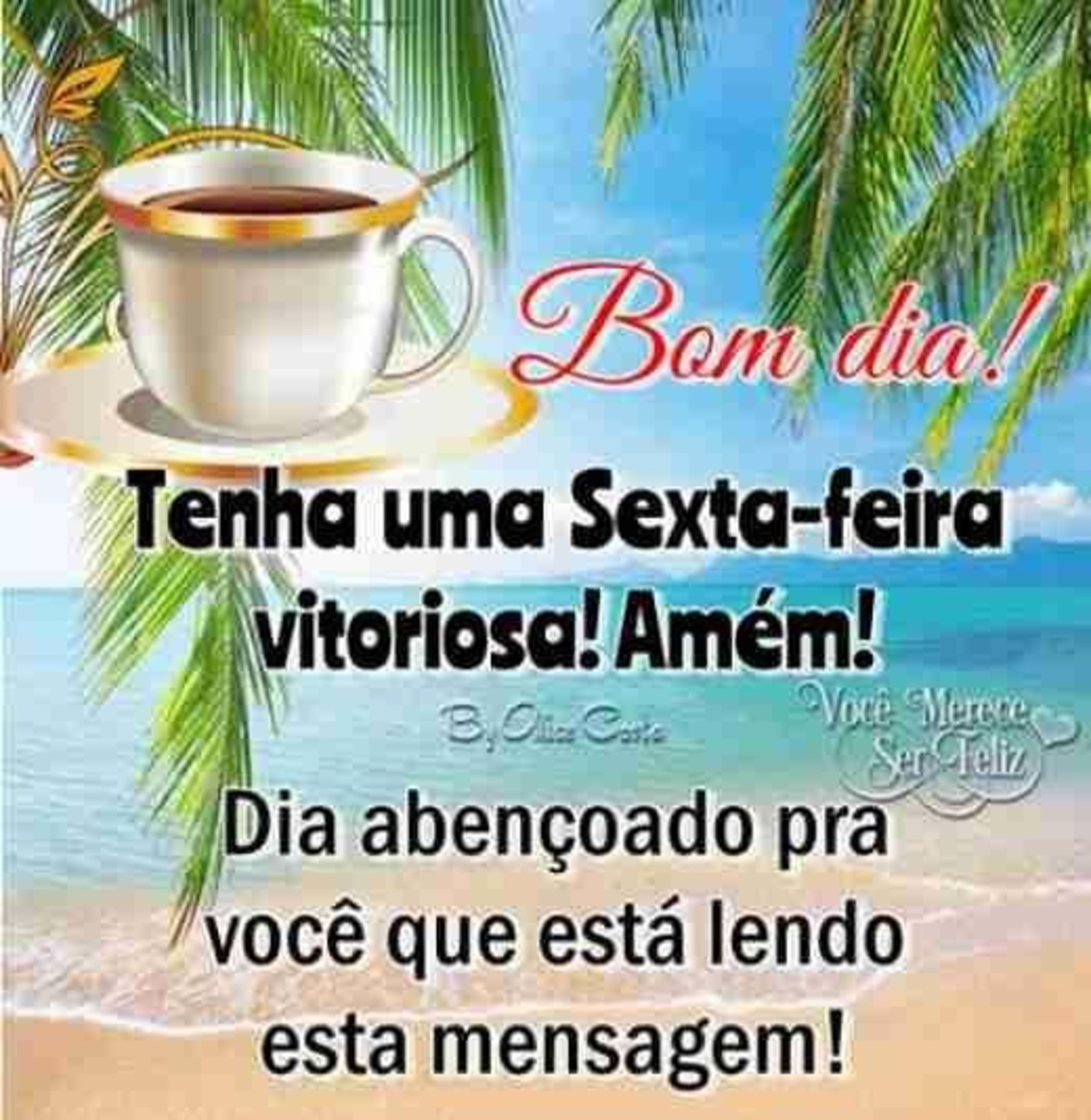 Mensagem de feliz sexta feira e bom dia 7