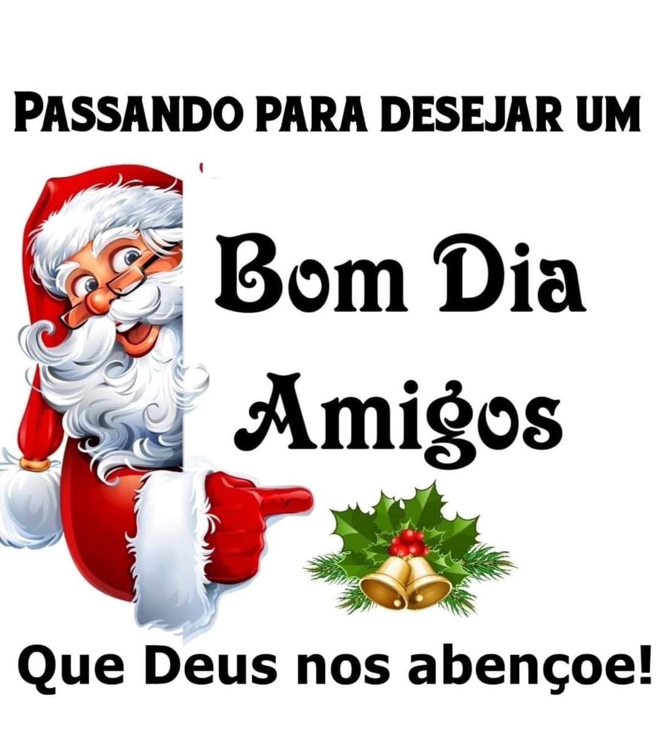 Bom Dia Amigos o Natal está chegando