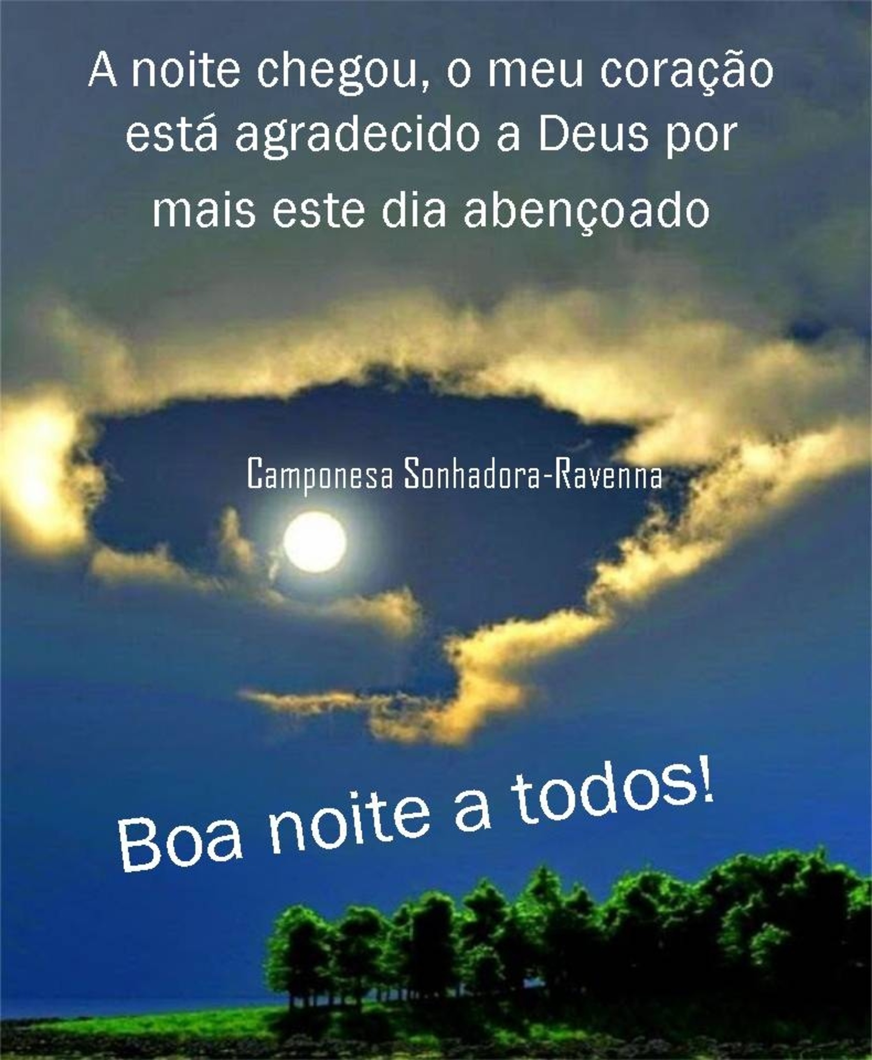 Boa Noite a todos a noite chegou o meu coração está agradecido a Deus