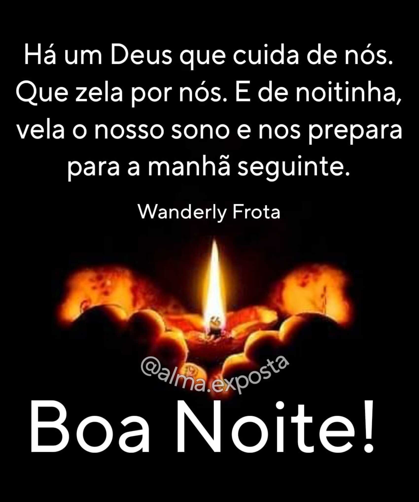 Boa Noite há um Deus que cuida de nós que zela por nós