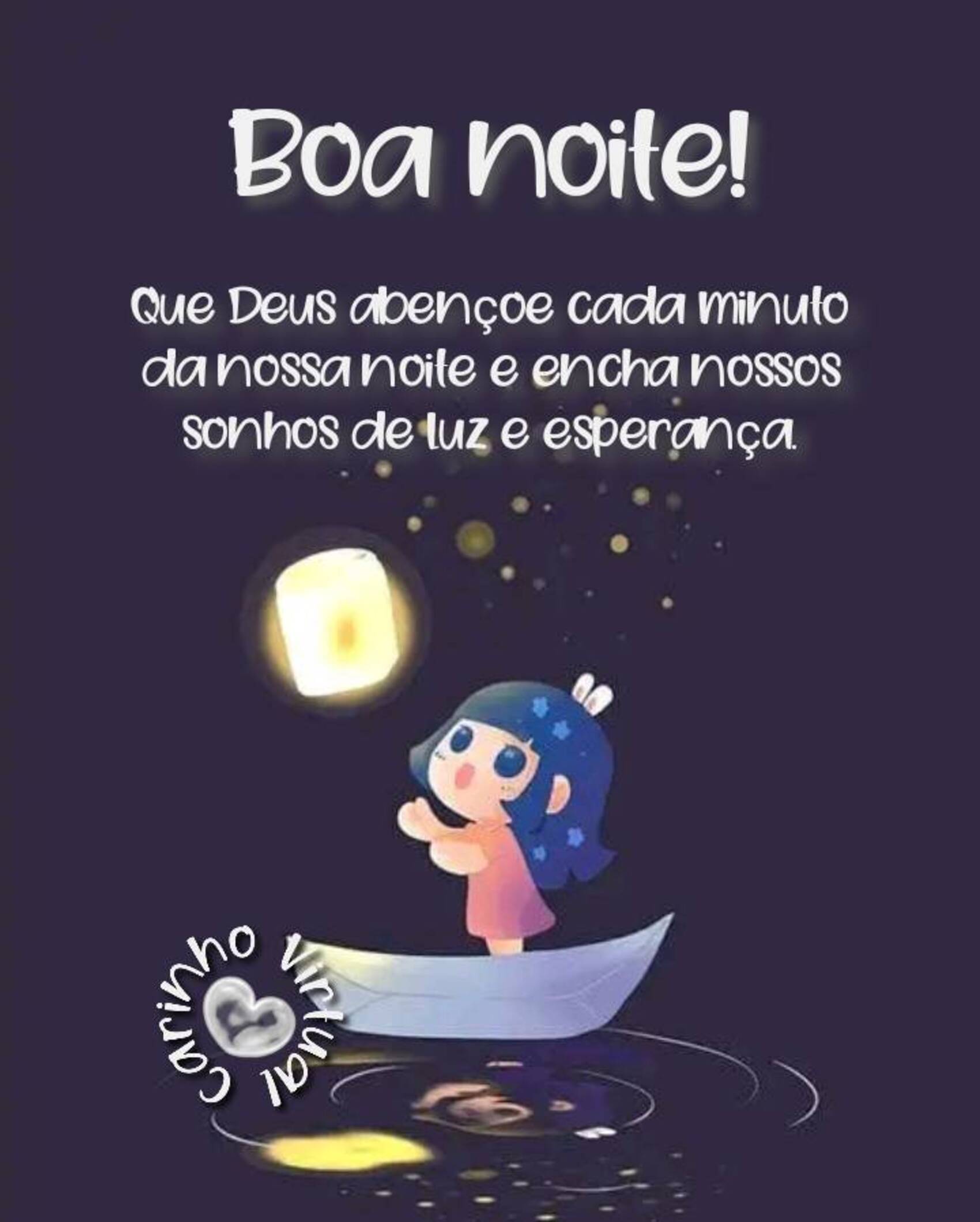 Boa Noite que Deus abençoe cada minuto da nossa noite e encha nossos sonhos de luz e esperança