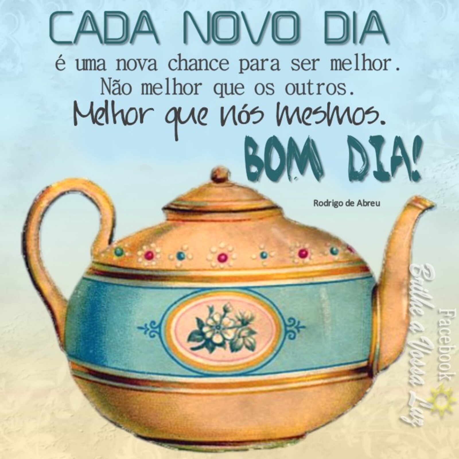 Cada novo dia é uma nova chance para ser melhor não melhor que os outros