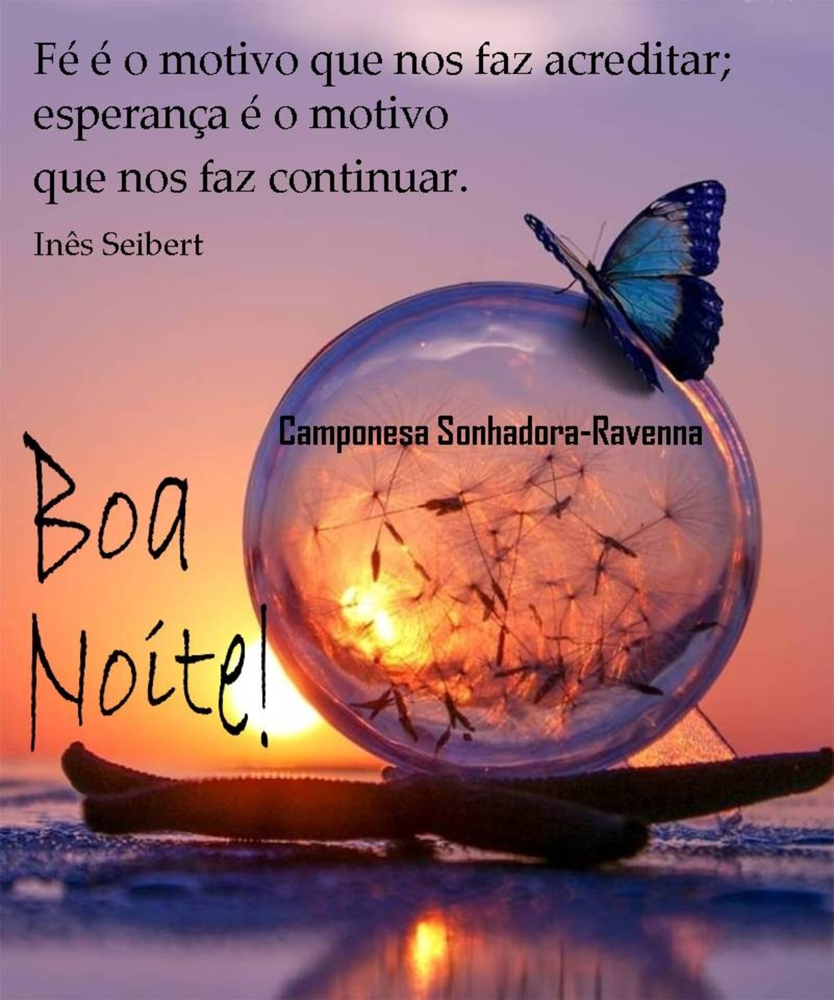 Fé é o motivo que nos faz acreditar Boa Noite