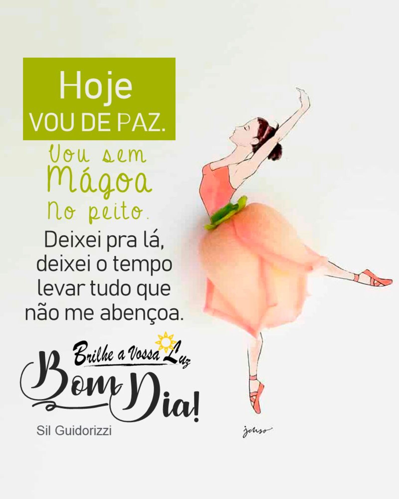 Hoje vou de paz vou sem mágoa no peito Bom Dia